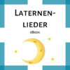 Laternenlieder Noten Kindergarten